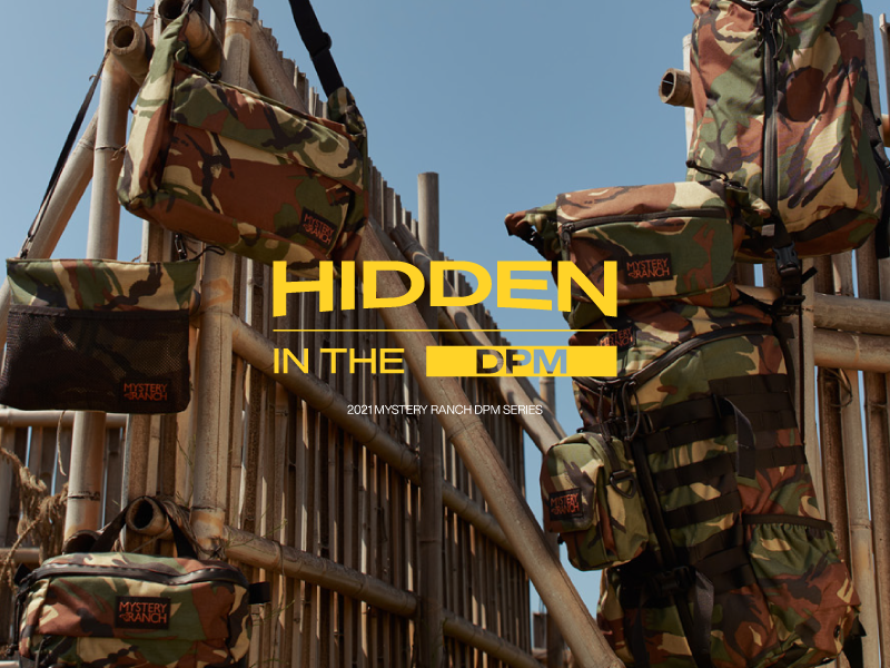 MYSTERY RANCH TAIWAN 2021FW DPM SERIES｜HIDDEN IN THE DPM
